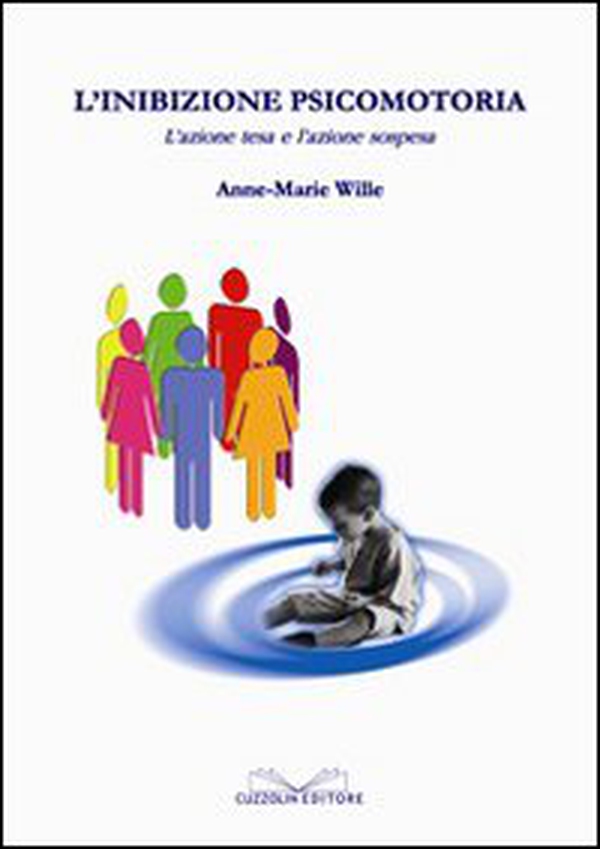 L'inibizione psicomotoria - Librerie.coop L'inibizione psicomotoria - Librerie.coop
