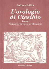 L'orologio di Ctesibio - Librerie.coop L'orologio di Ctesibio - Librerie.coop