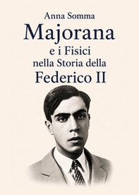 Majorana e i fisici nella storia di Federico II - Librerie.coop