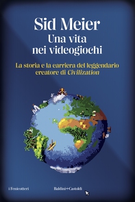 Una vita nei videogiochi - Librerie.coop Una vita nei videogiochi - Librerie.coop