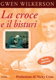 La croce e il bisturi - Librerie.coop