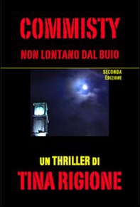 Commisty. Non lontano dal buio - Librerie.coop