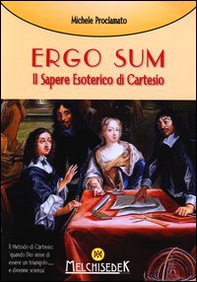 Ergo sum. Il sapere esoterico di Cartesio - Librerie.coop