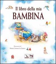 Il libro della mia bambina - Librerie.coop