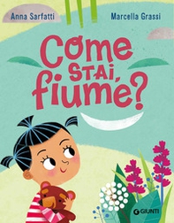 Come stai, fiume? - Librerie.coop Come stai, fiume? - Librerie.coop