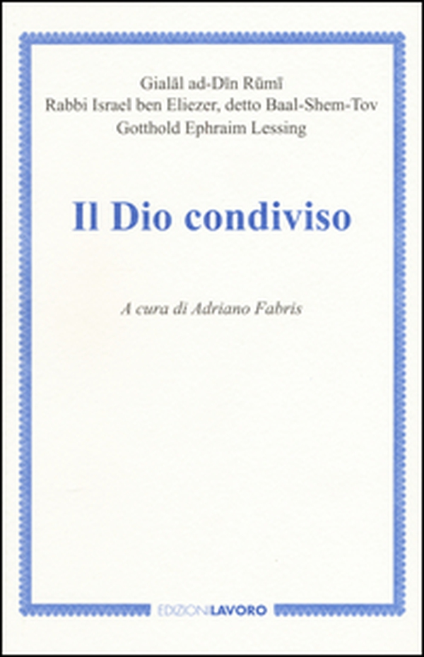 Il Dio condiviso - Librerie.coop Il Dio condiviso - Librerie.coop