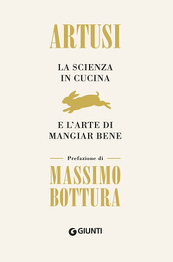La scienza in cucina e l'arte di mangiar bene - Librerie.coop La scienza in cucina e l'arte di mangiar bene - Librerie.coop