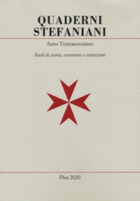 Quaderni stefaniani. Studi di storia, economia e istituzioni - Vol. 39 - Librerie.coop