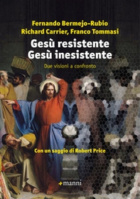 Gesù resistente Gesù inesistente. Due visioni a confronto - Librerie.coop
