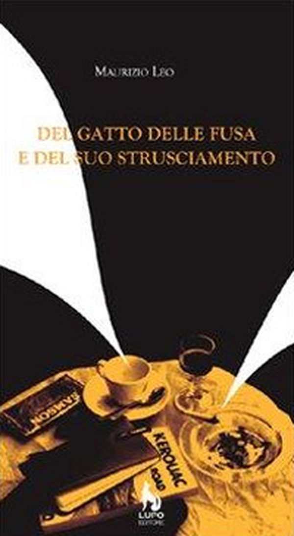 Del gatto delle fusa e del suo strusciamento. Poesie 1992-2006 - Librerie.coop