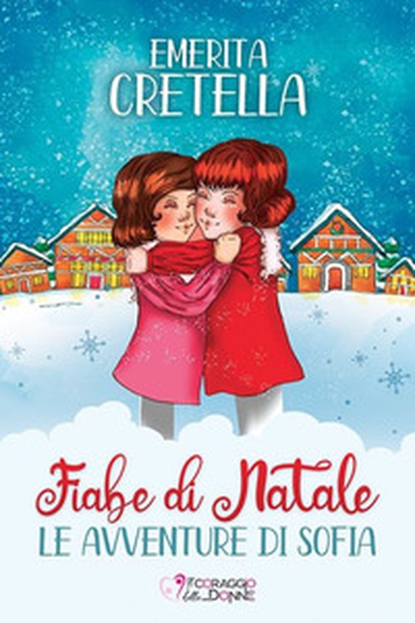 Fiabe di Natale. Le avventure di Sofia - Librerie.coop Fiabe di Natale. Le avventure di Sofia - Librerie.coop