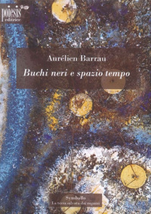 Buchi neri e spazio tempo - Librerie.coop Buchi neri e spazio tempo - Librerie.coop