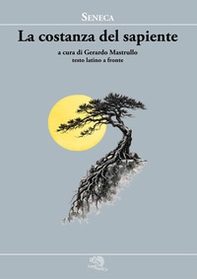 La costanza del sapiente. Testo latino a fronte - Librerie.coop