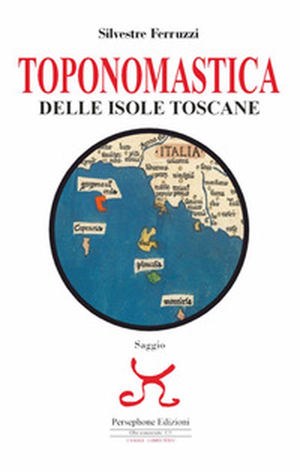 Toponomastica delle isole toscane - Librerie.coop