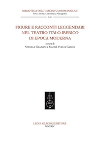 Figure e racconti leggendari nel teatro italo-iberico di epoca moderna - Librerie.coop