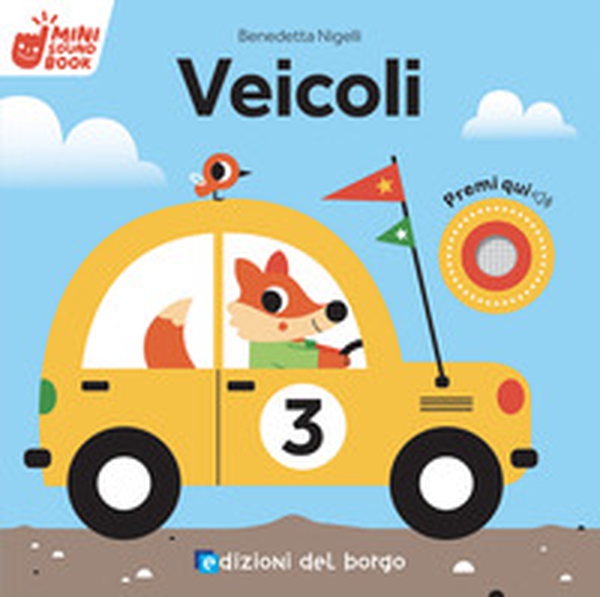 Veicoli. Mini sound book - Librerie.coop Veicoli. Mini sound book - Librerie.coop