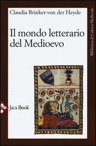 Il mondo letterario del Medioevo - Librerie.coop