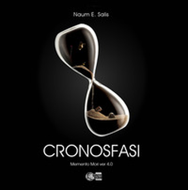 Cronosfasi. Memento Mori ver 4.0 - Librerie.coop