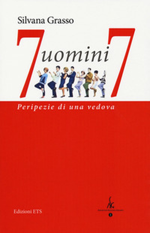 7 uomini 7. Peripezie di una vedova - Librerie.coop 7 uomini 7. Peripezie di una vedova - Librerie.coop