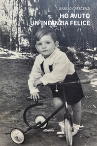 Ho avuto un'infanzia felice - Librerie.coop