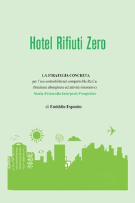 Hotel rifiuti zero. - Librerie.coop