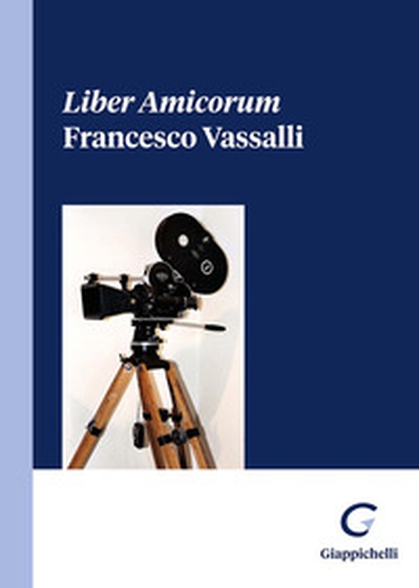 Liber Amicorum Francesco Vassalli - Librerie.coop Liber Amicorum Francesco Vassalli - Librerie.coop