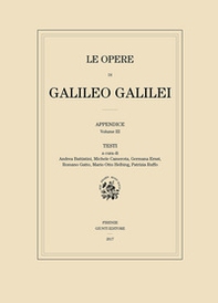 Le opere di Galileo Galilei. Appendice - Librerie.coop Le opere di Galileo Galilei. Appendice - Librerie.coop