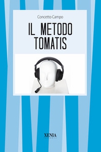 Il metodo Tomatis - Librerie.coop Il metodo Tomatis - Librerie.coop