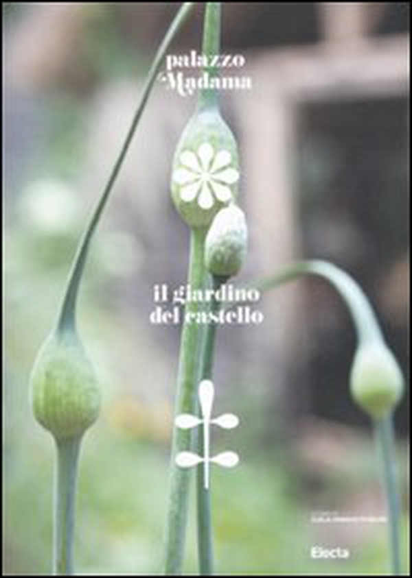 Palazzo Madama. Il giardino del castello - Librerie.coop Palazzo Madama. Il giardino del castello - Librerie.coop