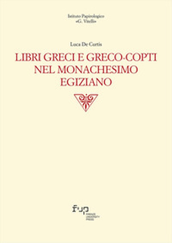 Libri greci e greco-copti nel monachesimo egiziano - Librerie.coop