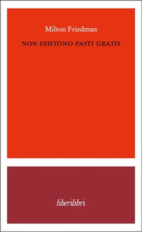 Non esistono pasti gratis - Librerie.coop Non esistono pasti gratis - Librerie.coop