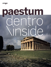 Paestum dentro. Ediz. italiana e inglese - Librerie.coop