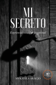 Mi secreto. Experiencias vividas en lo espiritual - Librerie.coop