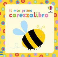 Il mio primo carezzalibro - Librerie.coop Il mio primo carezzalibro - Librerie.coop