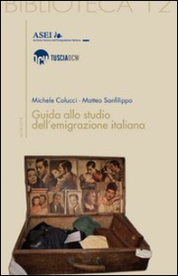 Guida allo studio dell'emigrazione italiana - Librerie.coop