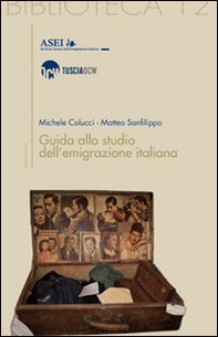 Guida allo studio dell'emigrazione italiana - Librerie.coop Guida allo studio dell'emigrazione italiana - Librerie.coop