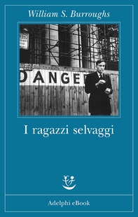 I ragazzi selvaggi - Librerie.coop