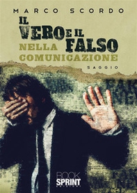 Il vero e il falso nella comunicazione - Librerie.coop