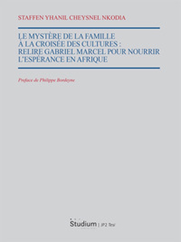 Le mystère de la famille à la croisee des cultures. Relire Gabriel Marcel pour nourrir l'espérance en Afrique - Librerie.coop Le mystère de la famille à la croisee des cultures. Relire Gabriel Marcel pour nourrir l'espérance en Afrique - Librerie.coop