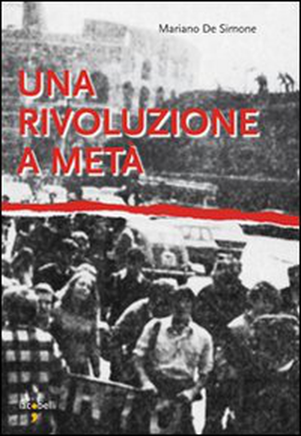 Una rivoluzione a metà - Librerie.coop Una rivoluzione a metà - Librerie.coop