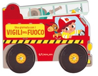 Una giornata con i vigili del fuoco - Librerie.coop