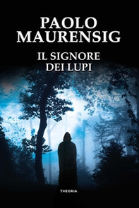 Il signore dei lupi - Librerie.coop Il signore dei lupi - Librerie.coop