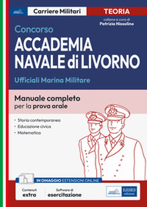 Concorso accademia navale di Livorno. Ufficiali Marina Militare. Manuale completo per la prova orale - Librerie.coop Concorso accademia navale di Livorno. Ufficiali Marina Militare. Manuale completo per la prova orale - Librerie.coop