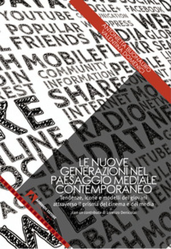 Le nuove generazioni nel paesaggio mediale contemporaneo - Librerie.coop Le nuove generazioni nel paesaggio mediale contemporaneo - Librerie.coop