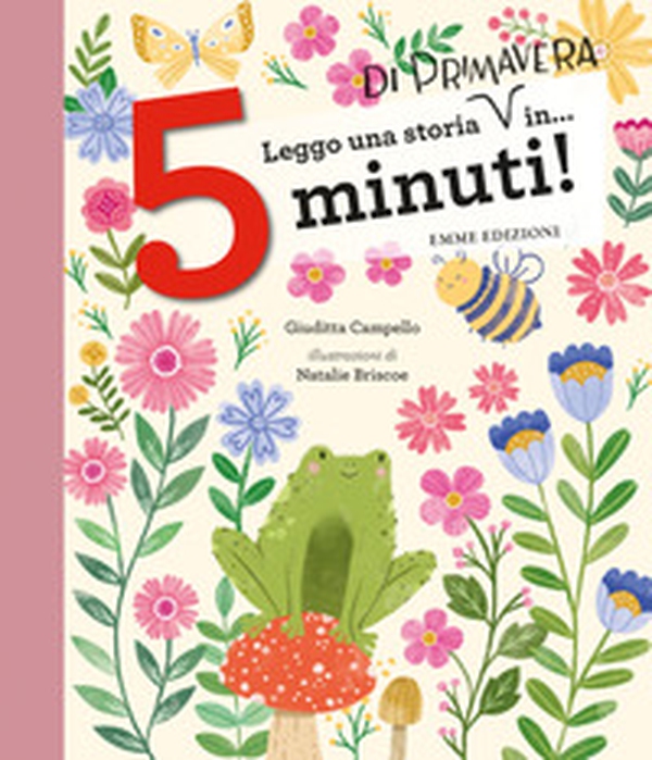 Leggo una storia di primavera in... 5 minuti! Stampatello maiuscolo - Librerie.coop Leggo una storia di primavera in... 5 minuti! Stampatello maiuscolo - Librerie.coop