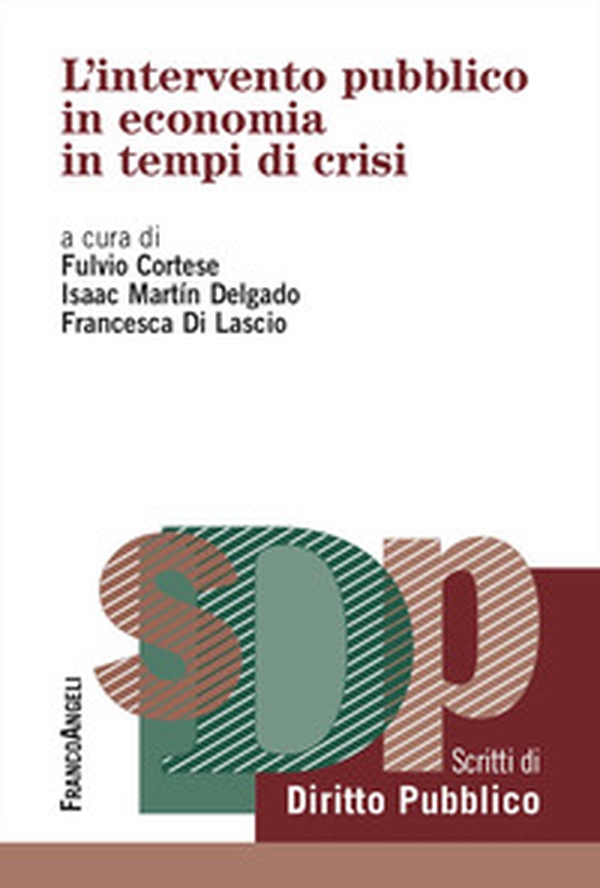 L'intervento pubblico in economia in tempi di crisi - Librerie.coop L'intervento pubblico in economia in tempi di crisi - Librerie.coop