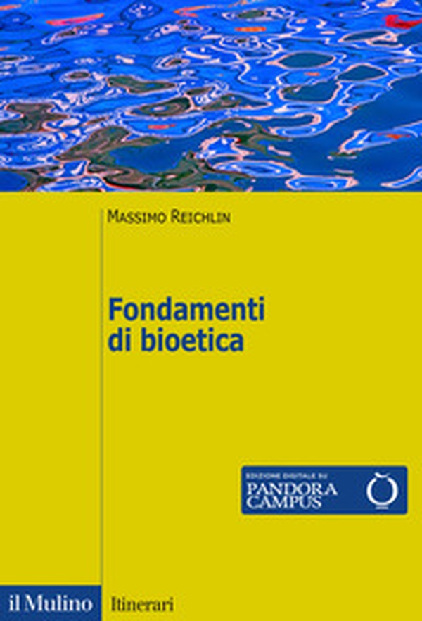 Fondamenti di bioetica - Librerie.coop Fondamenti di bioetica - Librerie.coop