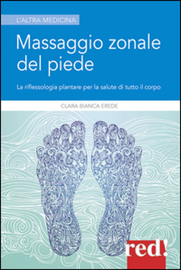 Massaggio zonale del piede - Librerie.coop Massaggio zonale del piede - Librerie.coop