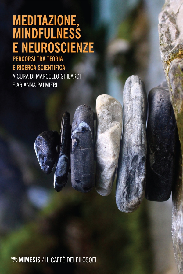 Meditazione, mindfulness e neuroscienze - Librerie.coop Meditazione, mindfulness e neuroscienze - Librerie.coop