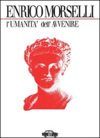 L'umanità dell'avvenire - Librerie.coop L'umanità dell'avvenire - Librerie.coop